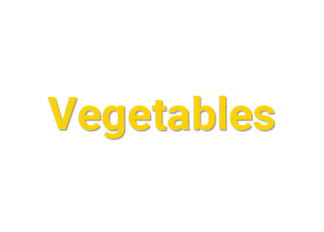 Vegetables